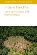 Instant Insights: Land use Change and Management (Burleigh Dodds Science: Instant Insights, 118) (en Inglés)