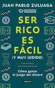 Ser Rico es Fácil y muy Jodido (in Spanish)