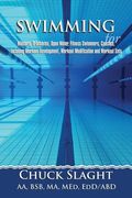 Swimming for Masters, Triathletes, Open Water, Fitness Swimmers, Coaches, Including Workout Development, Workout Modification and Workout Sets (en Inglés)