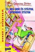 El meu nom és Stilton, Geronimo Stilton (Geronimo Stilton. Els Grocs) (en Catalán)