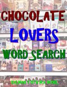 Chocolate Lovers Word Search: 133 Extra Large Print Entertaining Themed Puzzles (en Inglés)