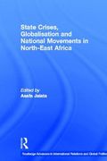 state crises, globalisation and national movements in north-east africa: the horn's dilemma (en Inglés)
