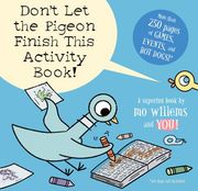 don`t let the pigeon finish this activity book!