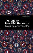 The City of Beautiful Nonsense (Mint Editions) (en Inglés)