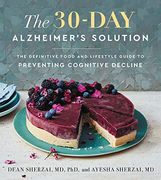 The 30-Day Alzheimer's Solution: The Definitive Food and Lifestyle Guide to Preventing Cognitive Decline (en Inglés)