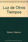 Luz de Otros Tiempos (Grandes Novelistas) - Clarke Arthur c
