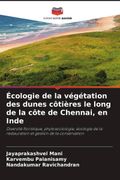 Écologie de la végétation des dunes côtières le long de la côte de Chennai, en Inde