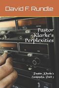 Pastor Klarke's Perplexities (en Inglés)
