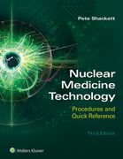 Nuclear Medicine Technology: Procedures and Quick Reference (en Inglés)