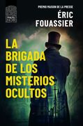 La Brigada de los Misterios Ocultos (Premio Maison de la Presse)