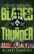 Blades of Thunder: Book One of Two (en Inglés)