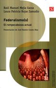 Federalismo (S). El Rompecabezas Actual (Política y Derecho