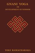 gnani yoga or development of wisdom