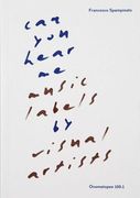 Can You Hear Me?: Music Labels by Visual Artists