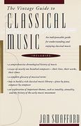 The Vintage Guide to Classical Music (en Inglés)