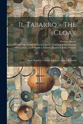 Il Tabarro = the Cloak; Suor Angelica = Sister Angelica; Gianni Schicchi (en Inglés)