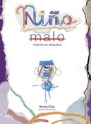 Niño Malo: Criando sin etiquetas