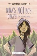 Nina's Not Boy Crazy! (She Just Likes Boys) (en Inglés)
