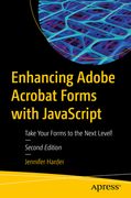 Enhancing Adobe Acrobat Forms with JavaScript: Take Your Forms to the Next Level! (en Inglés)
