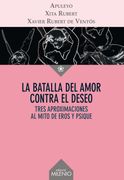 La Batalla del Amor Contra el Deseo