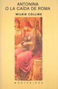 Antonina o la Caída de Roma (Biblioteca Wilkie Collins)