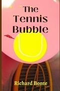 The Tennis Bubble (en Inglés)