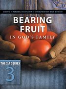 bearing fruit in god´s family,a course in personal discipleship to strengthen your walk with god (en Inglés)