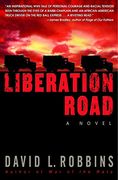 Liberation Road: A Novel of World war ii and the red Ball Express (en Inglés)
