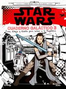 Star Wars. Cuaderno Galáctico 3: Crea, Dibuja y Diseña Para Salvar a la República (in Spanish)