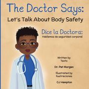 The Doctor Says: Let's Talk About Body Safety, English-Spanish (en Inglés)