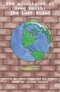 The Adventures of Greg Smith: The Last Stand (en Inglés)