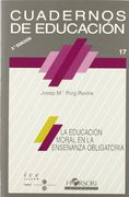 La Educación Moral en la Enseñanza Obligatoria (Cuadernos de Educación)