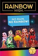 Rainbow High: No Rain, no Rainbow! (en Inglés)