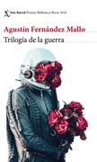 Sbbb. Trilogia de la Guerra (Premio Biblioteca Breve 2018)