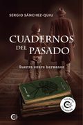 Cuadernos del Pasado: Guerra Entre Hermanos (Talento)