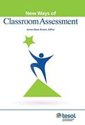 New Ways of Classroom Assessment (New Ways in Tesol) 