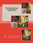 The Moon Pool & The Metal Monster (en Inglés)