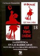 La Estética en las Barricadas. Mayo del 68 y la Creación Artística: 18 (Humanitats)