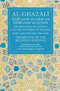 Al-Ghazali the Mysteries of Charity and the Mysteries of Fasting: Book 5 & 6 of Ihya' 'ulum Al-Din, the Revival of the Religious Sciences (en Inglés)