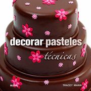 Decorar Pasteles (in Spanish)