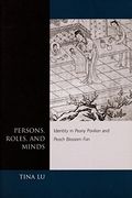 Persons, Roles, and Minds: Identity in <I>Peony Pavilion< 