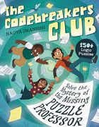 The Codebreakers Club: 150+ Logic Puzzles to Solve the Mystery of the Missing Puzzle Professor (en Inglés)