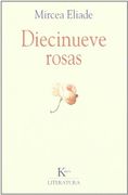 Diecinueve rosas - Mircea Eliade - Editorial Kairós SA