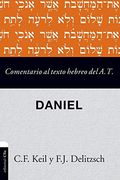 Comentario al Texto Hebreo del Antiguo Testamento - Daniel