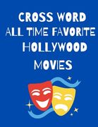 All Time Favorite Hollywood Movies Crossword (en Inglés)