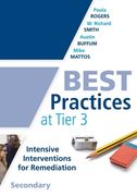Best Practices at Tier 3 Secondary: Intensive Interventions for Remediation: (a Response to Intervention Guide to Implementing Tier 3 Teaching Strategies) (en Inglés)