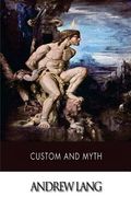Custom and Myth (en Inglés)