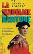 La Mauvaise Habitude (en Francés)