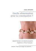 Quelle alimentation pour la constipation ? (en Francés)