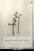 Agnon's Moonstruck Lovers: The Song of Songs in Israeli Culture (Samuel and Althea Stroum Lectures in Jewish Studies) (en Anglais)